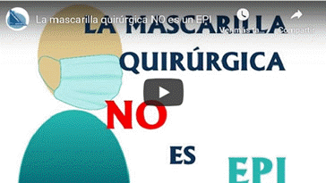Vídeo La Mascarilla Quirúrgica NO es un EPI