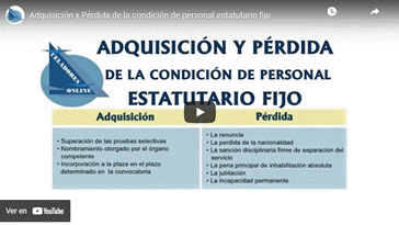 Vídeo Adquisición y Pérdida de la condición de Personal Estatutario Fijo