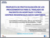 Propuesta de Protocolización de los Procedimientos para el Traslado de Pacientes en Hospitales y otros centros residenciales socio-sanitarios
